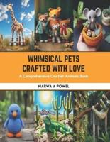 Whimsical Pets Crafted With Love