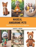 Magical Amigurume Pets