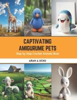 Captivating Amigurume Pets