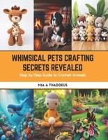 Whimsical Pets Crafting Secrets Revealed