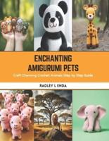 Enchanting Amigurumi Pets