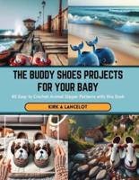 The Buddy Shoes Projects for Your Baby