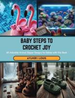Baby Steps to Crochet Joy