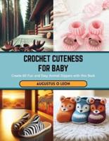 Crochet Cuteness for Baby