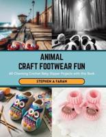 Animal Craft Footwear Fun