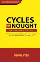 Cycles of Nought