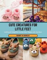 Cute Creatures for Little Feet
