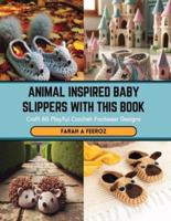 Animal Inspired Baby Slippers With This Book