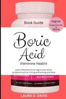 Boric Acid (Feminine Health)