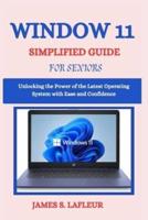 Window 11 Simplified Guide for Seniors