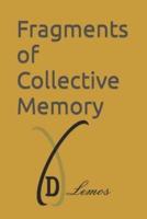 Fragments of Collective Memory