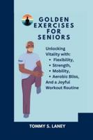 Golden Exercises for Seniors