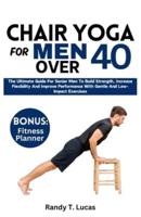 Chair Yoga for Men Over 40