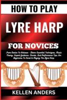 How to Play Lyre Harp for Novices
