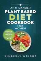 Anti-Cancer Plant-Based Diet Cookbook for Women