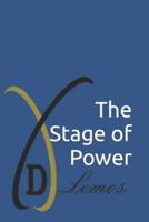 The Stage of Power