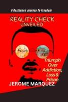 Reality Check Unveiled