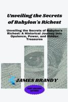 Unveiling the Secrets of Babylon's Richest