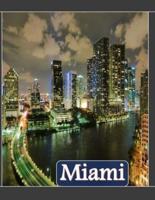 Miami A Florida City In USA