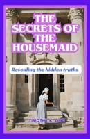 The Secrets of the Housemaid