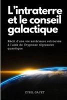 L'intraterre Et Le Conseil Galactique