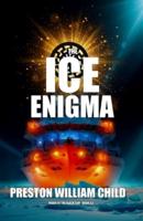 The Ice Enigma