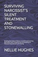 Surviving Narcissist's Silent Treatment and Stonewalling