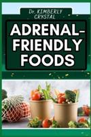 Adrenal Friendly Foods