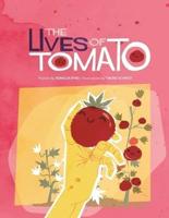 The Lives of Tomato