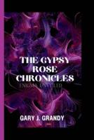 The Gypsy Rose Chronicles