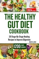The Healthy Gut Diet Cookbook