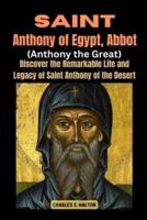Saint Anthony of Egypt, Abbot (Anthony the Great)