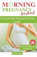 Morning Pregnancy Workout