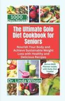 The Ultimate Golo Diet Cookbook for Seniors