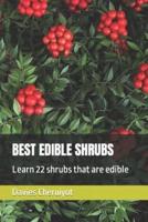 Best Edible Shrubs