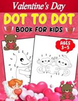 Valentine's Day Dot To Dot Book For Kids Ages 3-5