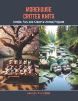 Morehouse Critter Knits