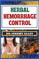 Herbal Hemorrhage Control