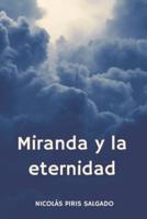 Miranda Y La Eternidad