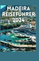 Madeira-Reiseführer 2024