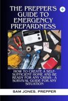 The Prepper's Guide to Emergency Preparedness