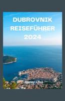 Dubrovnik Reiseführer 2024