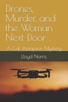 Drones, Murder, and the Woman Next Door
