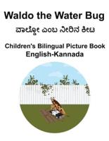 English-Kannada Waldo the Water Bug Children's Bilingual Picture Book