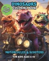 Dinosaur Coloring Book in Motorcycles and Scooters