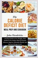 The Calorie Deficit Diet
