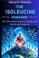 The Isoleucine Paradox
