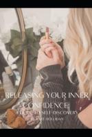 Releasing Your Inner Confidence