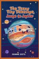 The Teeny Tiny Telescope Jumps to Jupiter