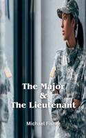 The Major & The Lieutenant